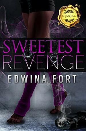 Sweetest Revenge : Kaleb & Monica's Tale by Edwina Fort