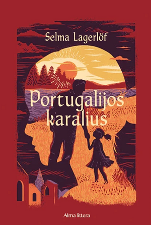 Portugalijos Karalius by Selma Lagerlöf