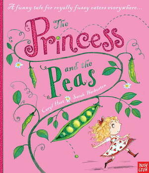 The Princess and the Peas by Sarah Warburton, Caryl Hart
