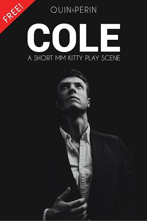 COLE by Quin Perin