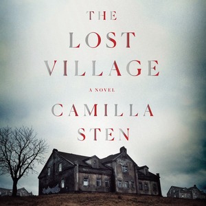 The Lost Village by Camilla Sten