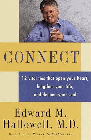 Connect by Edward M. Hallowell
