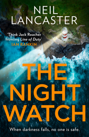 The Night Watch (DS Max Craigie Scottish Crime Thrillers, Book 3) by Neil Lancaster