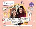 Gilmore Girls: You're My Coffee, Coffee, Coffee! a Fill-In Book by Michelle Morgan