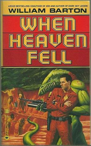 When Heaven Fell by William Barton