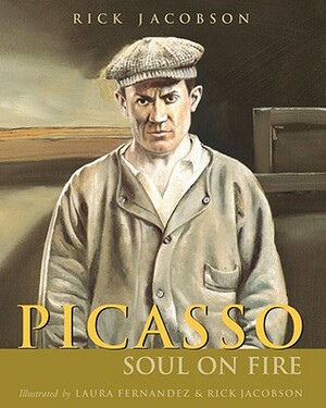 Picasso: Soul on Fire by Rick Jacobson