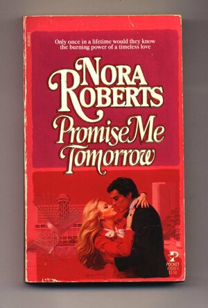 Promise Me Tomorrow by Nora Roberts