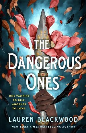 The Dangerous Ones by Lauren Blackwood