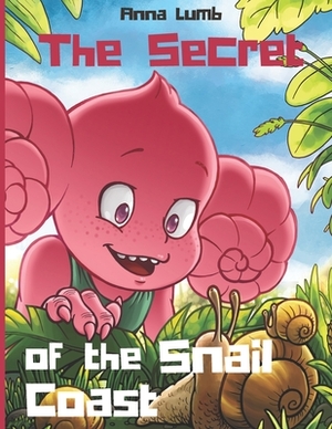 The Secret of the Snail Coast: Cute children's story with an awesome friendship adventure. Illustrated picture books for children ages 4-6 by Mr Mintz, Anna Lumb