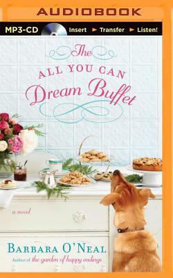 The All You Can Dream Buffet by Barbara O'Neal