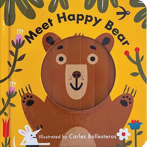 Meet Happy Bear by Nathan Thoms, Carles Ballesteros