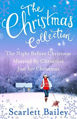 The Christmas Collection by Scarlett Bailey