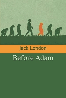 Before Adam by Jack London