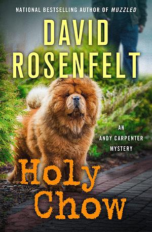 Holy Chow by David Rosenfelt