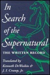 In Search of the Supernatural: The Written Record by Kenneth J. Dewoskin, Gan Bao, J.I. Crump Jr.