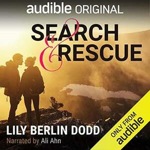 Search and Rescue by Ali Ahn, Lily Berlin Dodd