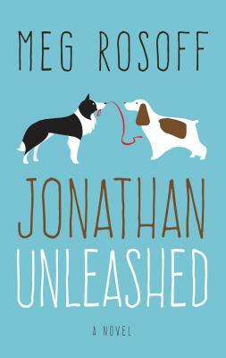 Jonathan Unleashed by Meg Rosoff