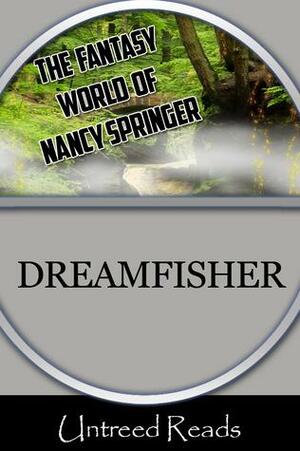 Dreamfisher by Nancy Springer