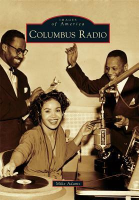 Columbus Radio by Mike Adams