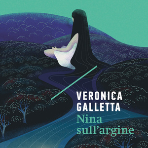 Nina sull'Argine by Veronica Galletta, Tamara Fagnocchi