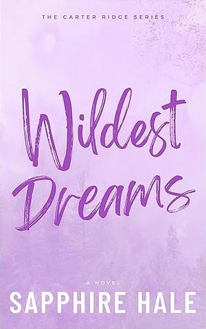 Wildest Dreams by Sapphire Hale