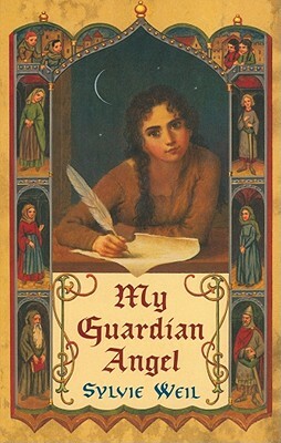 My Guardian Angel by Sylvie Weil