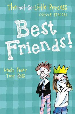 Best Friends! by Wendy Finney