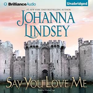 Say You Love Me by Johanna Lindsey