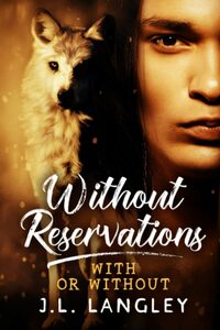 Without Reservations by J.L. Langley