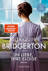 In Liebe, Ihre Eloise by Julia Quinn