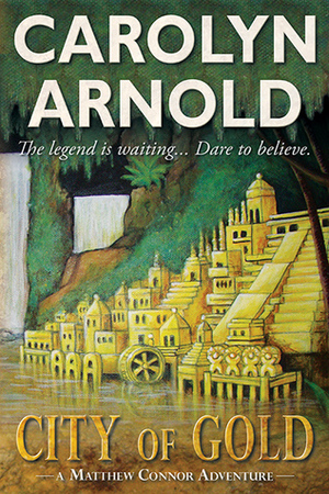 City of Gold by Carolyn Arnold