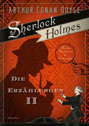 Sherlock Holmes - Die Erzählungen II by Arthur Conan Doyle