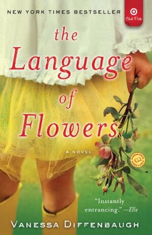 The Language of Flowers by Vanessa Diffenbaugh