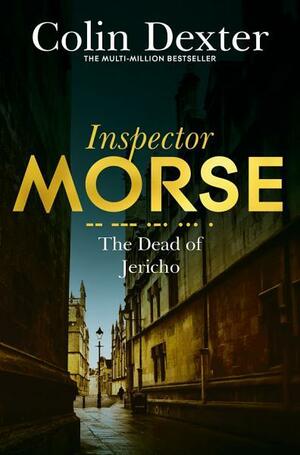 The Dead of Jericho by Colin Dexter