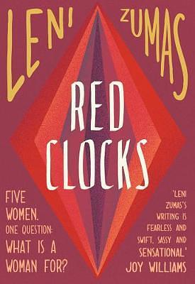 Red Clocks by Leni Zumas