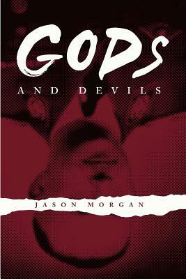Gods and Devils by Jason Morgan