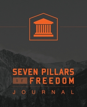 7 Pillars of Freedom Journal by Ted Roberts