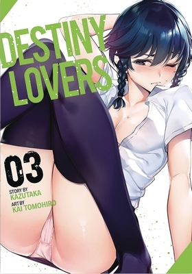 Destiny Lovers, Vol. 3 by Kazutaka