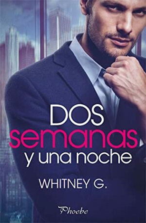 Dos semanas y una noche by María José Losada Rey, Whitney G.