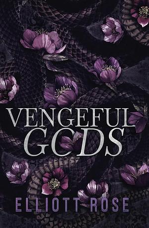 Vengeful Gods by Elliott Rose