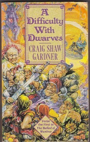 A Difficulty With Dwarves by Craig Shaw Gardner
