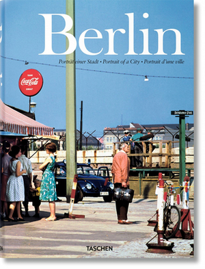 Berlin: Portrait of a City by 