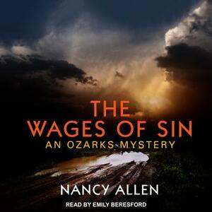 The Wages of Sin: An Ozarks Mystery by Nancy Allen