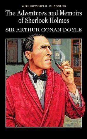 The Adventures and Memoirs of Sherlock Holmes by Arthur Conan Doyle