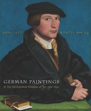 German Paintings in the Metropolitan Museum of Art, 1350-1600 by Joshua Waterman, Maryan Wynn Ainsworth