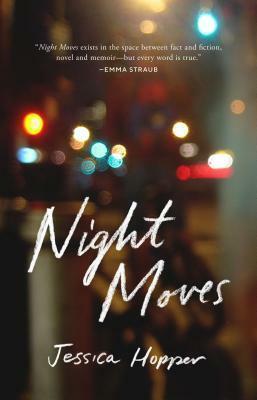 Night Moves by Jessica Hopper