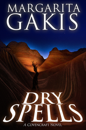 Dry Spells by Margarita Gakis