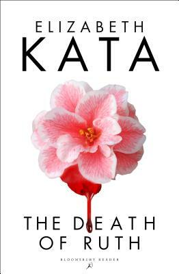 The Death of Ruth by Elizabeth Kata