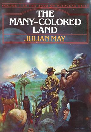 The Many-Colored Land by Julian May