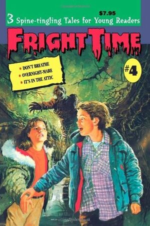 Fright Time #4 by Rochelle Larkin, Anne Wolfe, Cynthia Blair, Roy Nemerson, Joshua Hanft